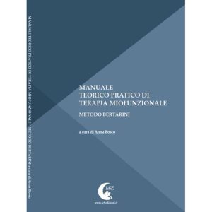 Manuale teorico pratico di terapia miofunzionale Ana Bertarini