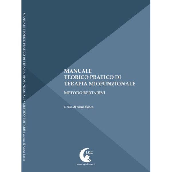 Manuale teorico pratico di terapia miofunzionale Ana Bertarini